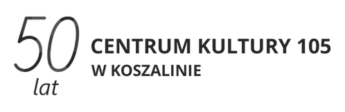 Centrum Kultury 105 w Koszalinie – 50 lat