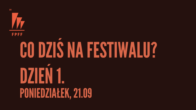 Co dziś na FPFF? PONIEDZIAŁEK