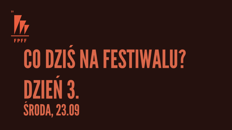 Co dziś na FPFF? ŚRODA