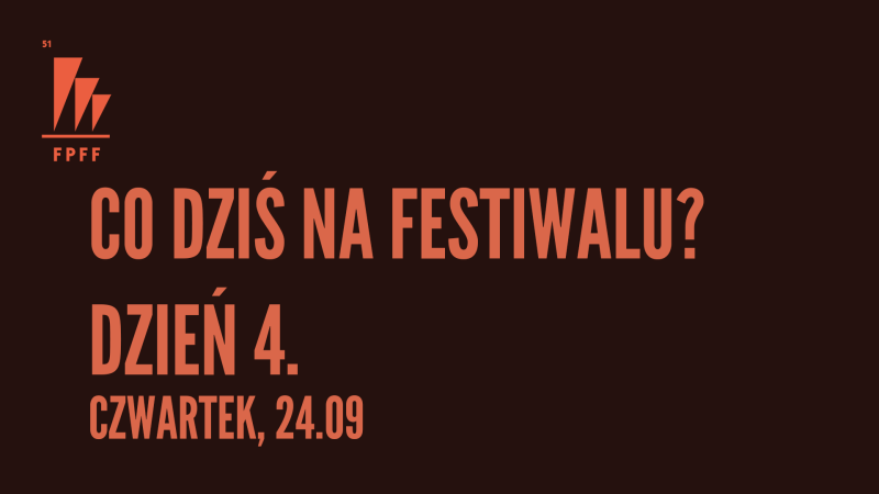 Co dziś na FPFF? CZWARTEK