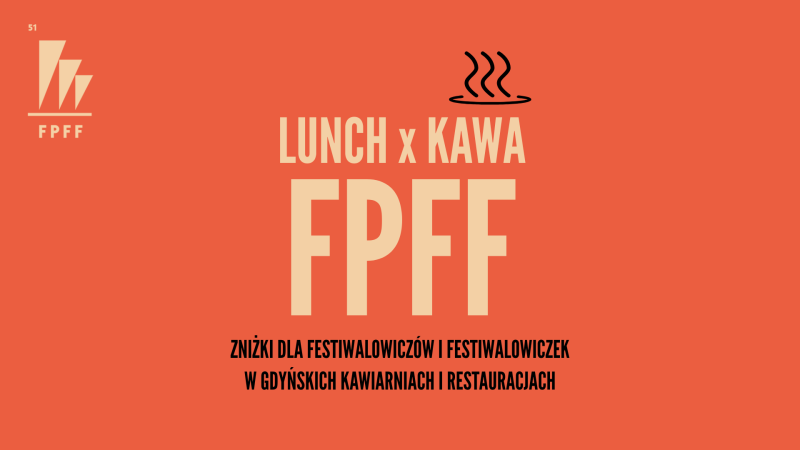 LUNCH x KAWA x FPFF - zniżki w gdyńskich lokalach podczas 51. FPFF