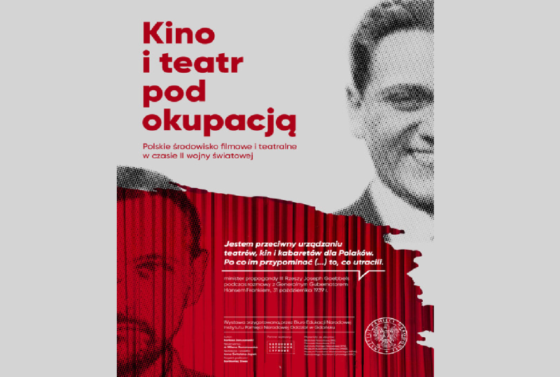 WYSTAWA IPN: KINO I TEATR POD OKUPACJĄ
