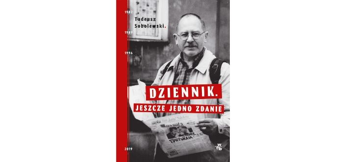 DZIENNIK. JESZCZE JEDNO ZDANIE. Tadeusz Sobolewski
