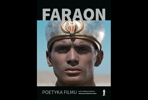 FARAON. POETYKA FILMU