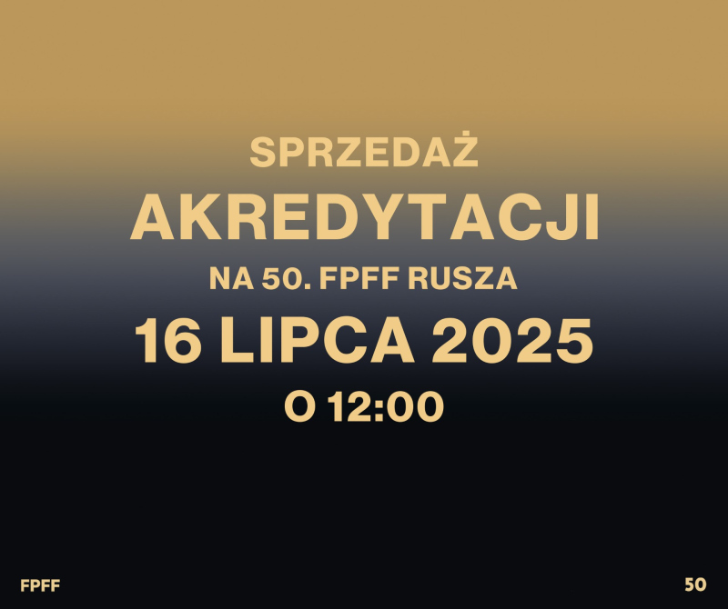 Sprzedaż akredytacji na 50. Festiwal Polskich Filmów Fabularnych w Gdyni