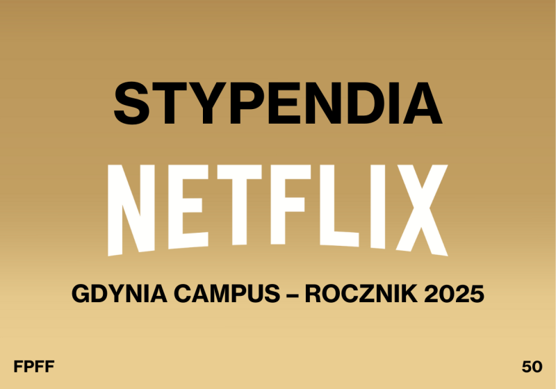 Stypendia Netflix dla osób uczestniczących w Gdynia Campus | 50. FPFF