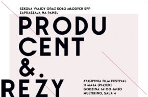 „Producent i Reżyser – duet kreatywny”