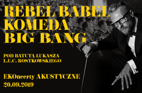 Rebel Babel KOMEDA BIG BANG. Outdoor concerts at the 44th Polish Film Festival