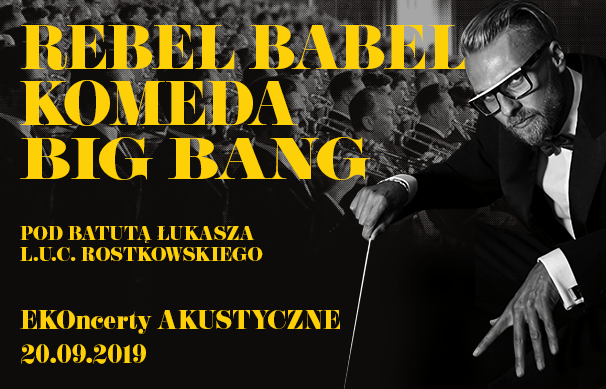 Rebel Babel KOMEDA BIG BANG. Outdoor concerts at the 44th Polish Film Festival