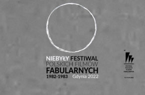 Niebyły Festiwal Polskich Filmów Fabularnych