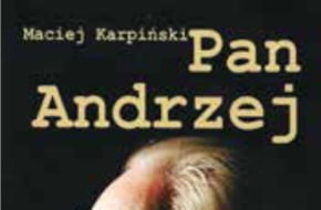Spotkanie autorskie “Pan Andrzej. Portret z Pamięci” Maciej Karpiński – prowadząca Anita Skwara
