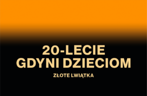 20 years of Gdynia for Children and Janusz Korczak Golden Lion Cubs at the 49<sup>th</sup> PFF   