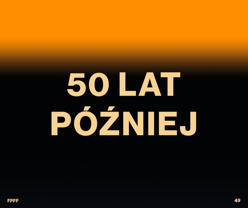 „50 lat później” na 49. FPFF