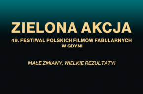 Zielona Akcja 49. FPFF