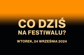 WTOREK na 49. FPFF | 24 września