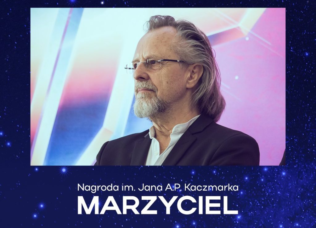 Marzyciel | Nagroda im. Jana A.P. Kaczmarka