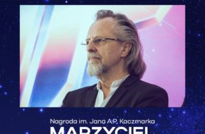 Marzyciel | Nagroda im. Jana A.P. Kaczmarka