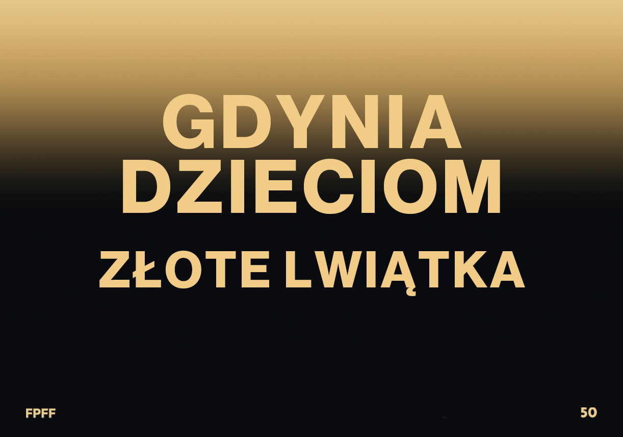 Gdynia for Children and Janusz Korczak Golden Lion Cubs at the 50<sup>th</sup> PFF