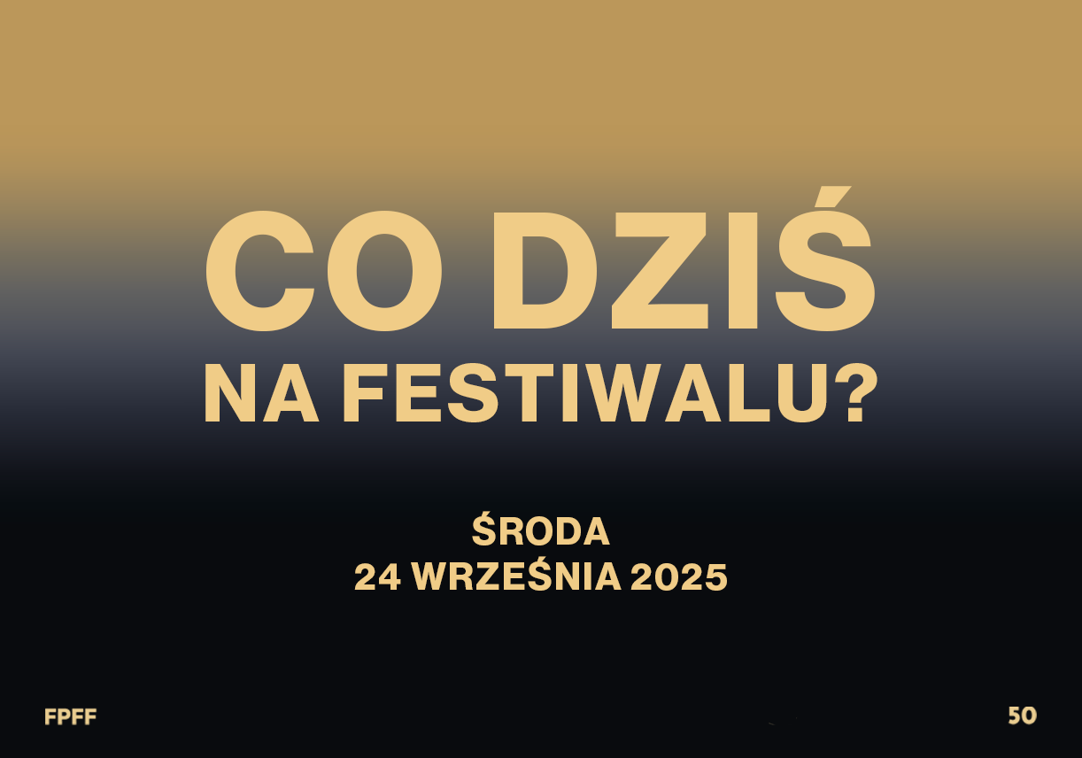 ŚRODA na 50. FPFF | 24 września