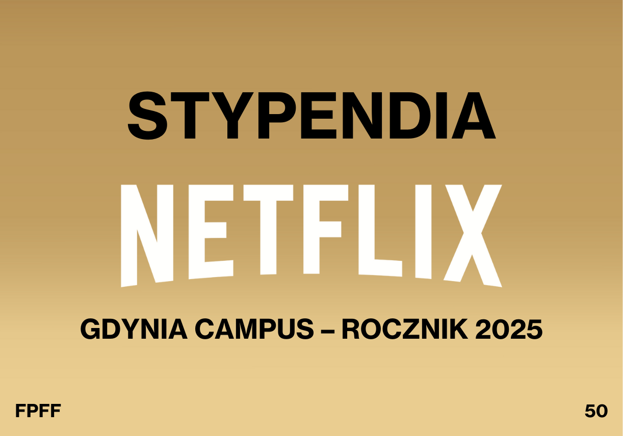 Stypendia Netflix dla osób uczestniczących w Gdynia Campus | 50. FPFF
